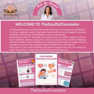 May include: A promotional image for TheSoulfulCounselor, featuring a woman and text. The text includes "WELCOME TO TheSoulfulCounselor" and information about mental health resources. The image also displays workbooks and guides related to childhood trauma healing.