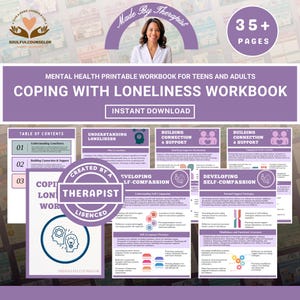 May include: A mental health printable workbook for teens and adults, titled "Coping with Loneliness Workbook." The cover features a woman's image and the text "Made By Therapist." The workbook includes 35+ pages and is available for instant download.