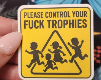 Please Control Your Kids Sticker, Funny Adult Humor Decal, Childfree Humor Sticker, Sarcastic Parenting Gift
