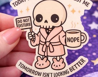 Skeleton Sticker, Moody Introvert Humor, Today Not Test Me Vinyl Decal