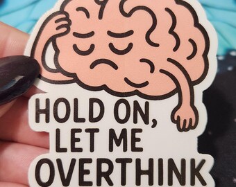 Overthink This Brain Sticker | Relatable Anxiety Humor Vinyl Decal