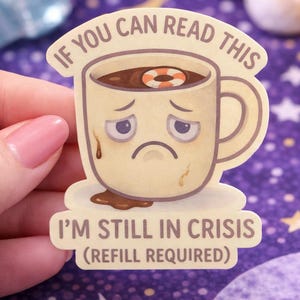 Funny Coffee Mug Sticker, Relatable Burnout Humor Vinyl Decal 画像 1