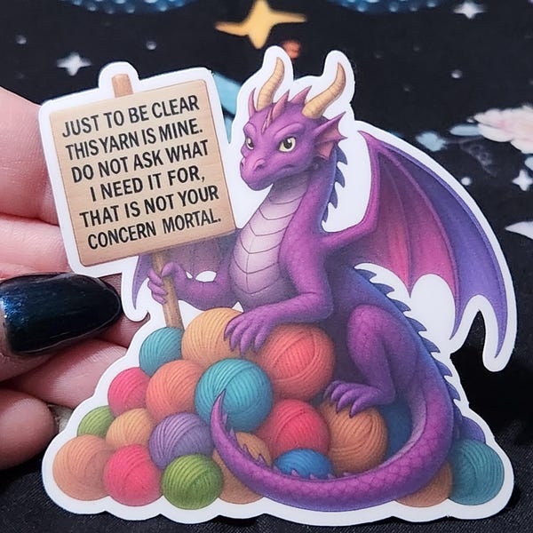 Yarn Hoarding Dragon Sticker – Funny Craft Vinyl for Crocheters, Knitters & Fiber Fiends