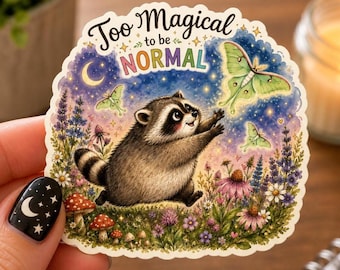 Too Magical to Be Normal Raccoon Sticker, Cute Jimothy Raccoon Vinyl Decal, Cottagecore Woodland Laptop Water Bottle Sticker