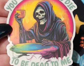 Grim Reaper Vinyl Sticker: Dark Humor Gothic Decal