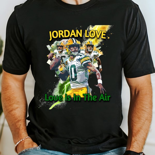 Love Is In The Air Jordan Love T-Shirt, Green Bay Packers Tee, Shirt For Green Bay Packers Fan, Gift For Packers Fan