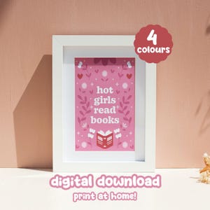 Hot Girls Read Books Downloadable Print | Gifts For Book Lovers | Reading Quote Art Print | 6x9 Printable Poster |