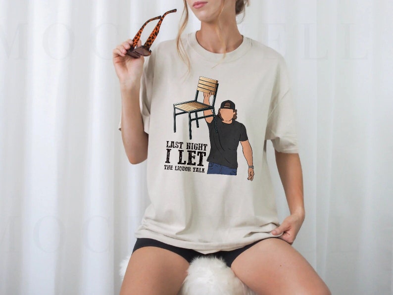 Last Night I Let the Liquor Talk Shirt, Wallen Chair Shirt, Wallen