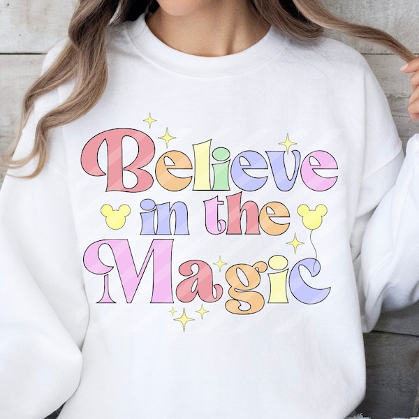 Believe In The Magic Svg, Believe Svg, Mickeyy Believe Svg, Believe Magic Svg, Family Trip Svg, Customize Design Svg, Believe Sign Png Svg