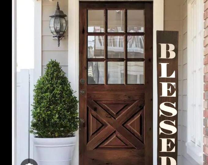 BLESSED Leaner Porch Sign - Weatherproofed Heavy- Rustic- Quality