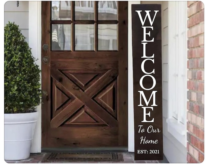 Established Date  Welcome Porch Leaner Wooden sign - weatherproofed rustic