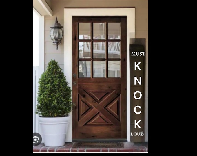 MUST KNOCK LOUD  Wooden Porch Leaner Sign