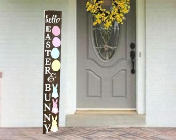 Hello Easter Eggs and Bunny Tails Wooden Porch Leaner Sign - Sealed - Multiple Heights and Stains