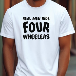 Echte Männer Fahrt Vierräder Shirt, ATV-Liebhaber-Shirt, lustiges ATV Shirt, Geburtstag ATV Shirts, Dreirad Shirts, Atv Shirts für Ihn