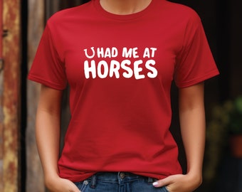 Du hattest mich bei Pferden Shirt, Pferdeliebhaber Shirt, Pferde Shirt, Pferde Shirts für Freundin, Pferde Shirts, Reiter Shirt, Frau Pferd Shirt