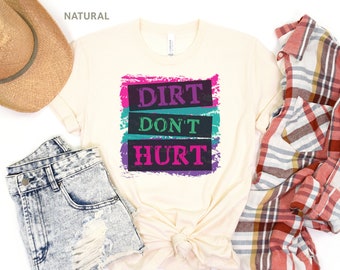 Camiseta Dirt Don't Hurt para amantes de ATV, camiseta todoterreno para hombres y mujeres, camisetas Mudding para Trail Riding y camiseta para entusiastas de UTV
