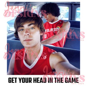 Get Your Head In the Game/High School Musical