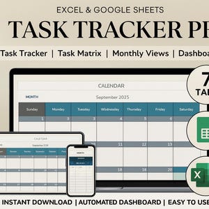 May include: A digital task tracker displayed on a laptop, tablet, and smartphone. The screen shows a calendar for September 2025. Text includes "TASK TRACKER PRO", "Task Tracker", "Task Matrix", "Monthly Views", and "Dashboard". Icons for Excel and Google Sheets are also visible.