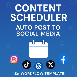 May include: A blue graphic with the words "CONTENT SCHEDULER" and "AUTO POST TO SOCIAL MEDIA" in white. A white calendar icon is centered below the text, with social media icons for Instagram, TikTok, X, and Facebook. The text "n8n WORKFLOW TEMPLATE" is at the bottom.