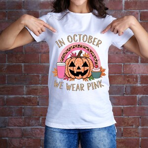 In October We Wear Pink Png|Fall Shirt PNG|Pink Ribbon PNG for Shirt|Breast Cancer Awareness PNG Shirt|We Wear Pink|Breast Cancer|Halloween