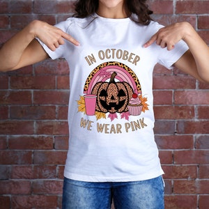 In October We Wear Pink Png|Fall Shirt PNG|Pink Ribbon PNG for Shirt|Breast Cancer Awareness PNG Shirt|We Wear Pink|Breast Cancer|Halloween