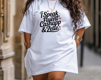 7-I Speak Fluent Cashapp and Zelle PNG Designs