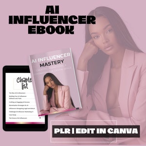 PLR Ebook How To Create AI Influencers|How To Be AI Influencer|Ai Influencer|Plr|Ebook|Edit in Canva|Monetize Ai Character|Instant Download