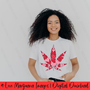 4 Love Marijuana Images|Weed Love PNG|Cannabis Lover Sublimation Design|Stoner Valentine|WeedValentine’s Day|420 Marijuana Valentine