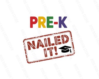 3-Pre-K Nailed It|2026 Graduate|2026 Graduation PNG|Sublimation|Graduation|Digital Download|Kids Graduation