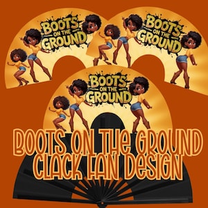 Boots on The Ground Clack Fan Design|Clack Fan Design|Where Them Fans At Design|Clack Fan Squad