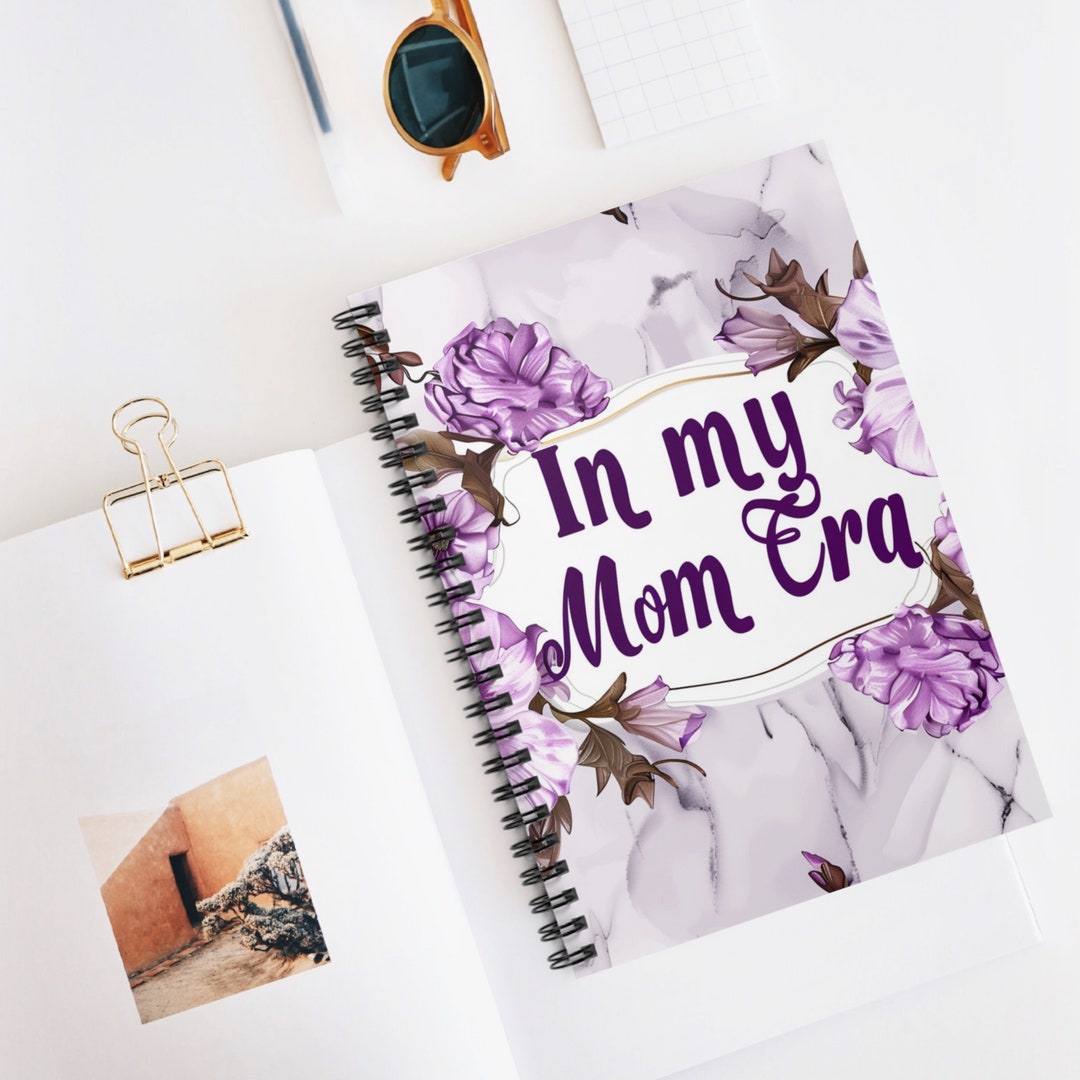 Mom Notebook Design Spiral 6 X 8 Notebook in My Mom Era Text With Purple Flowers and White ...
