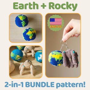 May include: A crochet pattern bundle featuring Earth and Rocky designs. The image showcases crocheted Earth globes in blue, green, and yellow, along with a crocheted Rocky figure. The text reads "Earth + Rocky" and "2-in-1 BUNDLE pattern!"