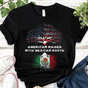 American Born with Mexican Roots Shirt, American Mexican Roots Shirt, USA and Mexico Pride Shirt, USA Mexico Tee, America Shirt, Mexico Tee