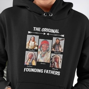 The Original Founding Fathers Shirt, 4th Of July Shirt, Native heritage shirt, Original Founding Fathers shirt, Mount Rushmore shirt