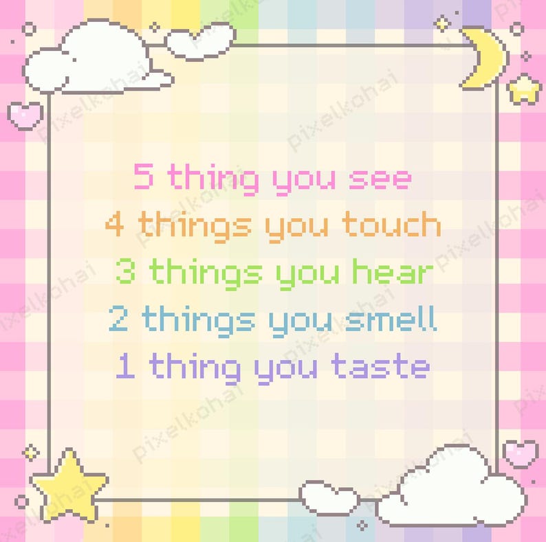 May include: A pixelated design with a pastel rainbow background and a light gray border. The text reads "5 things you see, 4 things you touch, 3 things you hear, 2 things you smell, 1 thing you taste."