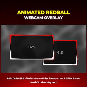 Könnte beinhalten: Ein animiertes rot-schwarzes Webcam-Overlay mit zwei rechteckigen Rahmen in den Seitenverhältnissen 16:9 und 4:3. Der Text lautet ANIMATED REDBALL WEBCAM OVERLAY, Ratio (16:9) & (4:3) // Fully custom & Uniqe // Ready to use // WEBM Format LuxvisStudios.etsy.com.