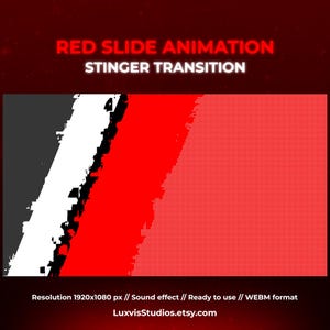 May include: Red and white slide animation stinger transition in WEBM format. The animation is 1920x1080 pixels and includes a sound effect.  "RED SLIDE ANIMATION STINGER TRANSITION" is written in white text on a red background.  "Resolution 1920x1080 px // Sound effect // Ready to use // WEBM format" is written in white text on a red background.  "LuxvisStudios.etsy.com" is written in white text on a red background.