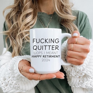 Quitter mug, retirement mug, funny co worker mug, sarcastic mug, gift for co workers, retirement gift, gift for retirement