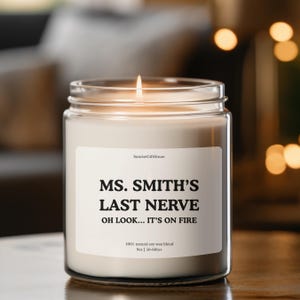 Custom Last Nerve Candle, Custom Name Soy Candle My Last Nerve Personalized Scented Candle Gift Funny Gag Candles