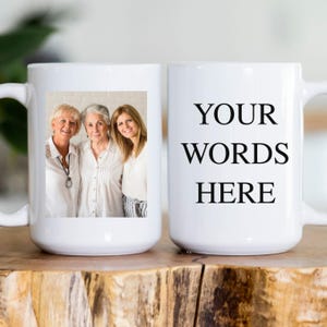 Custom Photo Coffee Mug, Custom Mug with Photo, Photo and Text Custom Mug, Photo Mug Personalized Gift For Her, Photo mug