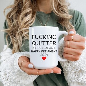 Quitter mug, retirement mug, funny co worker mug, sarcastic mug, gift for co workers, retirement gift, gift for retirement