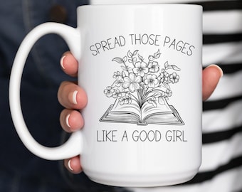 Taza de lectores obscenos, regalo para amantes de los libros, divertida taza de lectura, taza novedosa de lectores picantes Spread Those Pages, regalo divertido para mamá, libro sucio