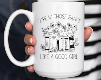 Taza de lectores obscenos, regalo para amantes de los libros, divertida taza de lectura, taza novedosa de lectores picantes Spread Those Pages, regalo divertido para mamá, libro sucio