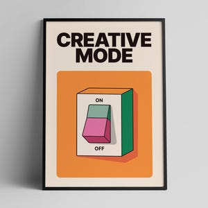 Puede incluir: Una impresión artística enmarcada con las palabras "CREATIVE MODE" en negrita negra. Debajo, un rectángulo naranja contiene una caja blanca con un interruptor verde y rosa con las etiquetas "ON" y "OFF". La obra de arte tiene un estilo retro y minimalista.