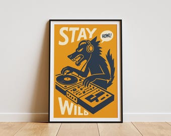 Póster de DJ Wolf "Stay Wild" / Impresión de arte mural musical retro / Impresión digital moderna de tocadiscos de vinilo / Regalo para DJ y fanáticos de la música