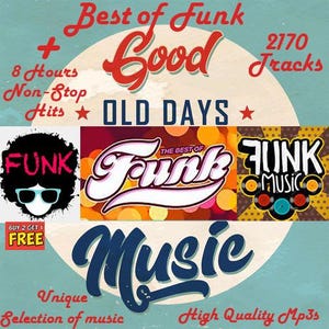 2170 Tracks Best of Funk PLUS 8 Hours of Non-Stop Hits Collection, Unique select