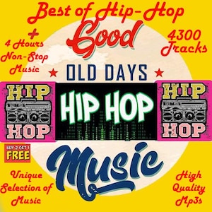 4300 TRACKS, Top selection of Hip Hop (1980 2021) , Unique selection of music