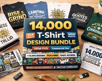 14,000 T-Shirt Design Bundle | PLR & MRR Included | Editable Print-Ready Graphics | Resell  Rebrand Allowed