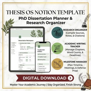 May include: A digital download graphic for a PhD dissertation planner and research organiser. The image features a tablet and smartphone displaying the Notion template, with icons for research organisation, writing tracker, and milestone management. Text includes "Digital Download" and "Master Your Academic Journey".