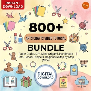 Puede incluir: Un gráfico de descarga digital con el texto 800+ ARTS CRAFTS VIDEO TUTORIAL BUNDLE, Paper Crafts, DIY, Kids, Origami, Handmade Gifts, School Projects, Beginners Step by Step (MP4). Los iconos incluyen tijeras, lana, papel, pegamento y materiales de arte.